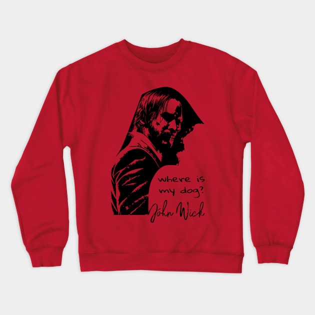 John Wick Desing Crewneck Sweatshirt by SGcreative